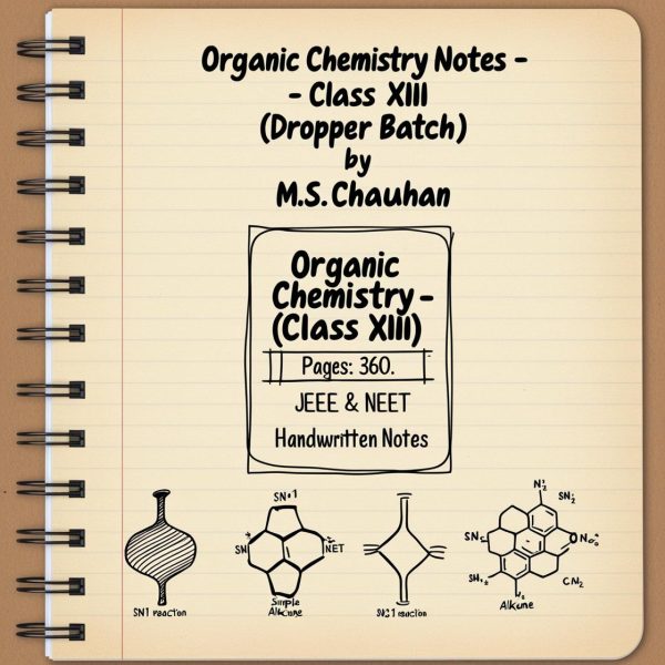 M.S. Chauhan Organic Chemistry Notes (Class XIII)